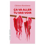 ÇA VA ALLER, TU VAS VOIR, Ikonomou Christos