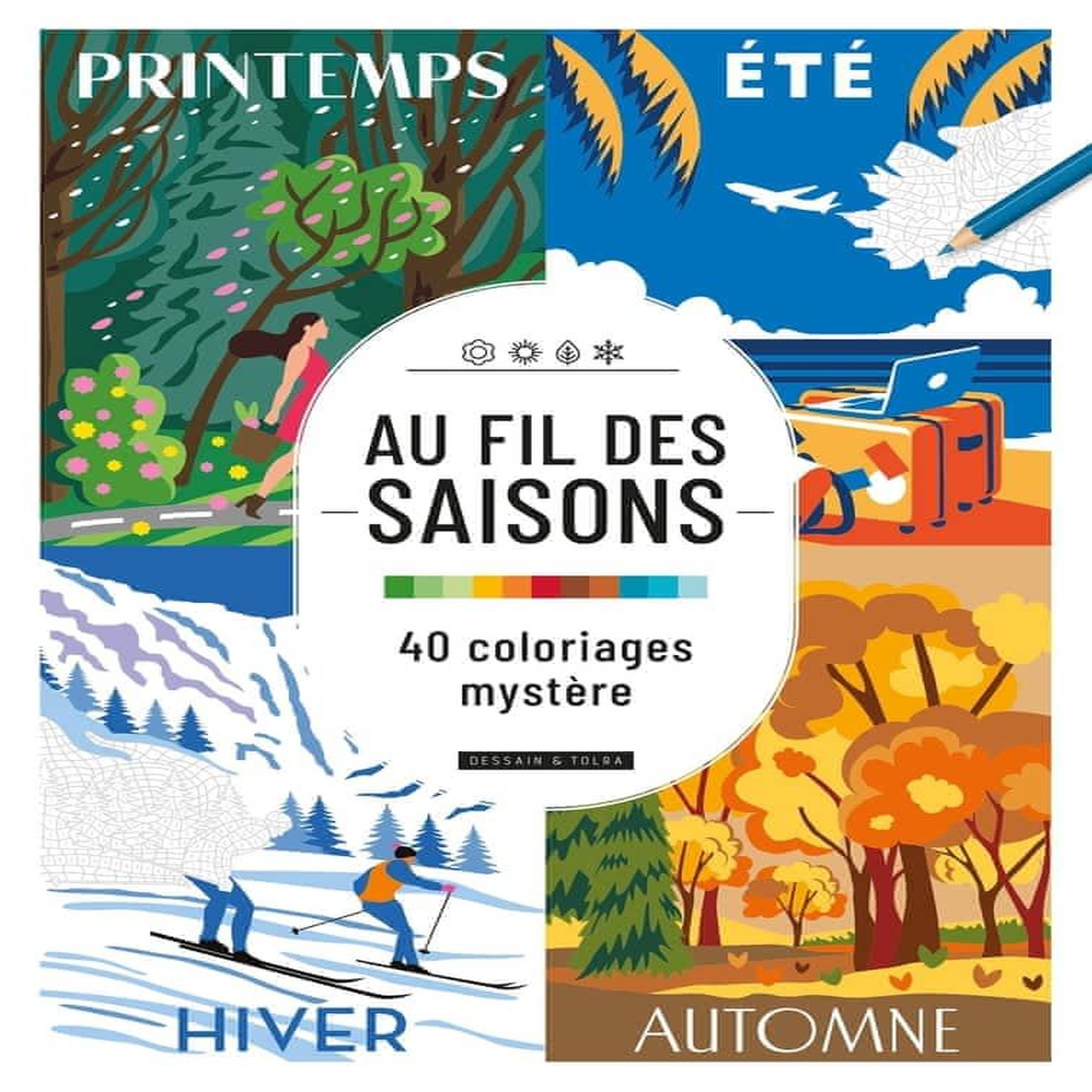 AU FIL DES SAISONS, Dessain et Tolra