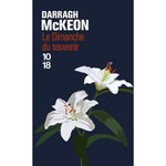 LE DIMANCHE DU SOUVENIR, McKeon Darragh