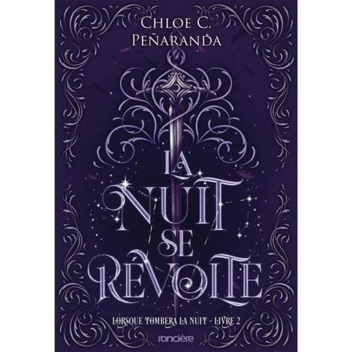LORSQUE TOMBERA LA NUIT TOME 2 : LA NUIT SE REVOLTE, Peñaranda Chloe C.