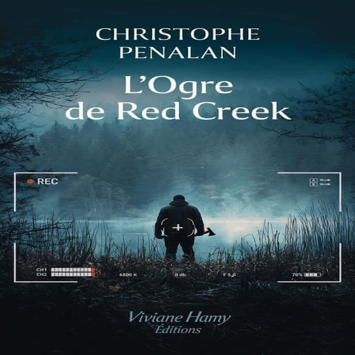 L'OGRE DE RED CREEK, Penalan Christophe