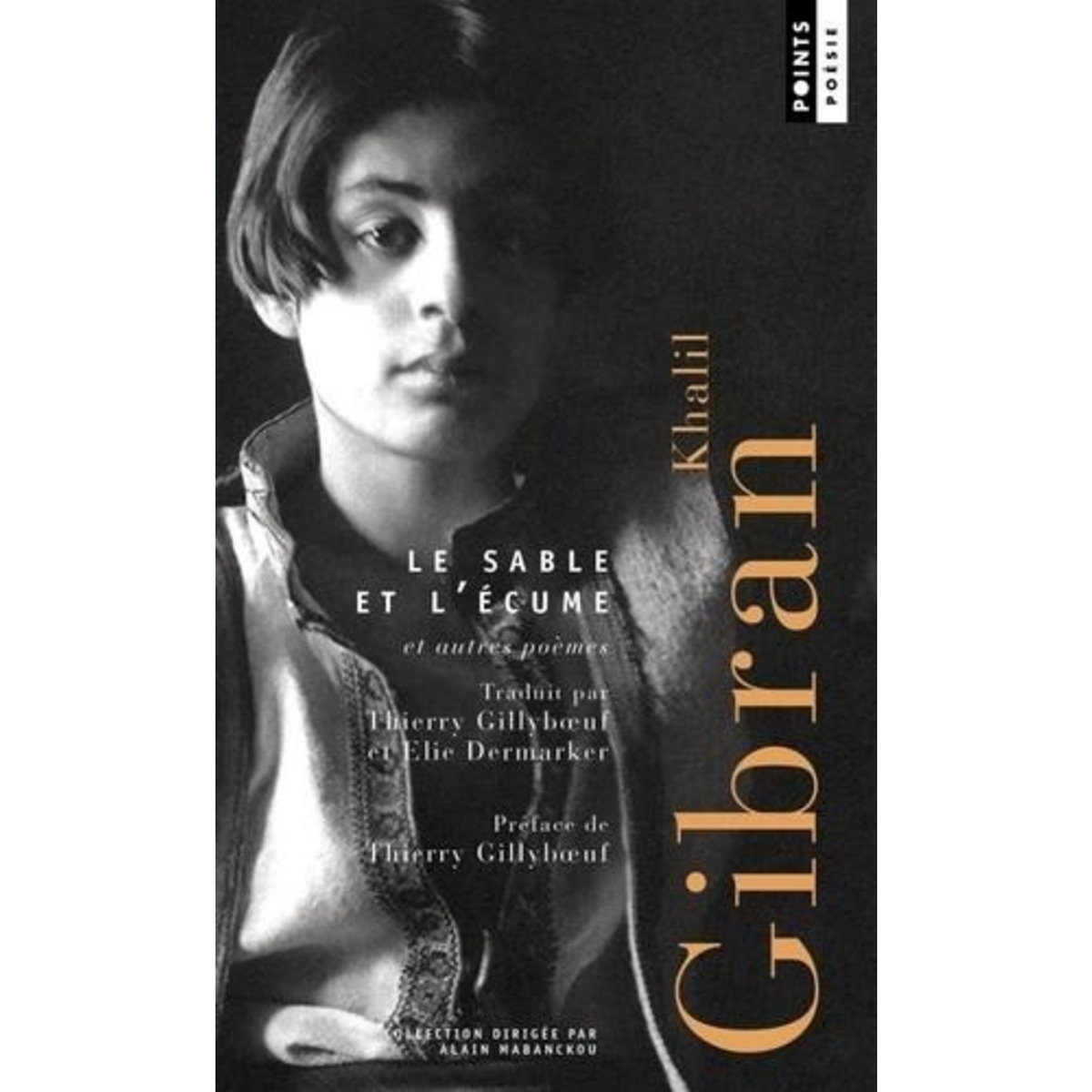 LE SABLE ET L'ECUME ET AUTRES POEMES, Gibran Khalil