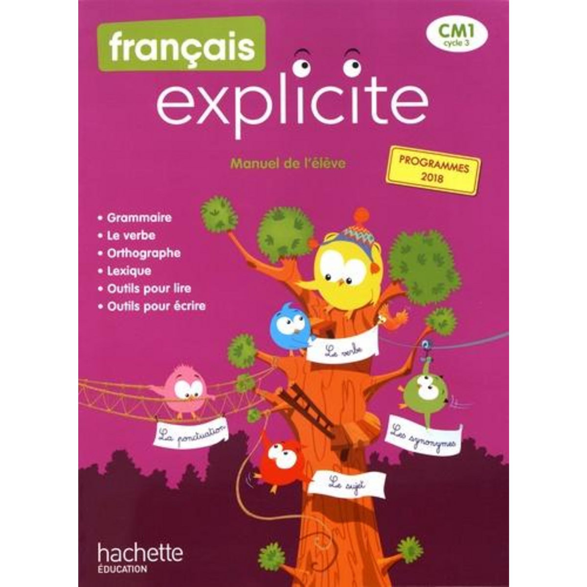 FRANCAIS EXPLICITE CM1. MANUEL DE L'ELEVE, EDITION 2020, Castioni Lucien