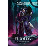 THE HORUS HERESY : EIDOLON. LE MARTEAU AURIQUE, Collins Marc