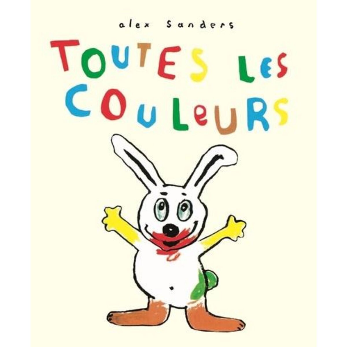 TOUTES LES COULEURS, Sanders Alex