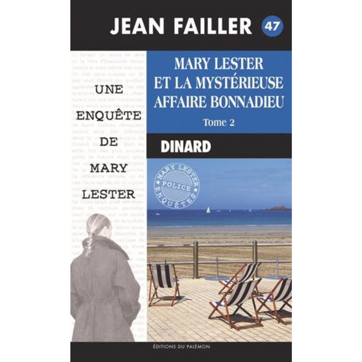 LES ENQUETES DE MARY LESTER TOME 47 : MARIE LESTER ET LA MYSTERIEUSE AFFAIRE BONNADIEU. TOME 2, Failler Jean