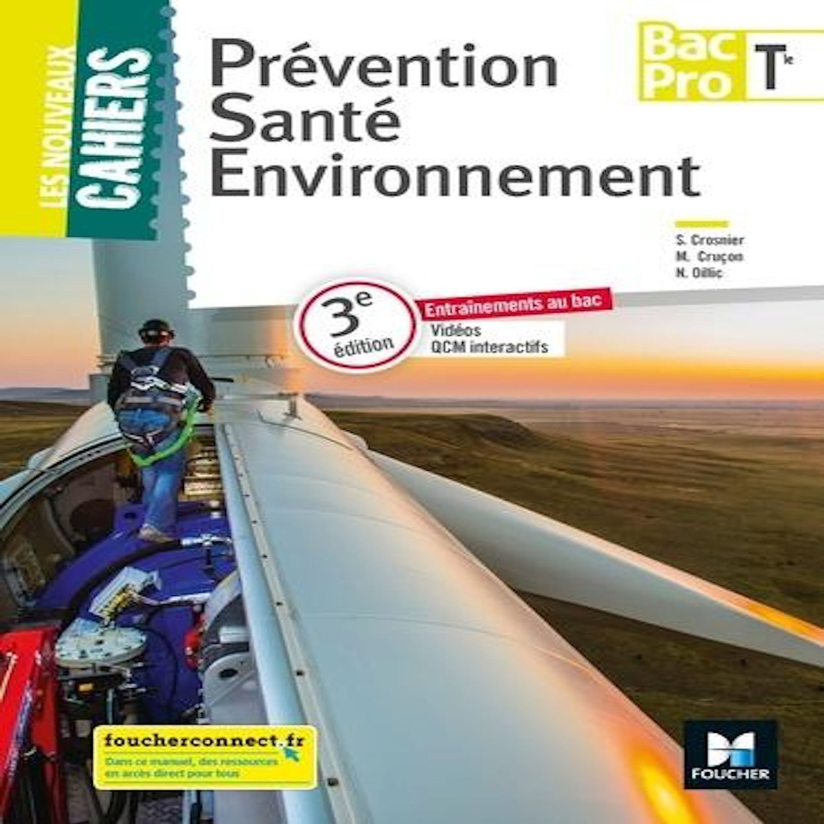 PREVENTION SANTE ENVIRONNEMENT TLE BAC PRO LES NOUVEAUX CAHIERS. EDITION 2018, Crosnier Sylvie