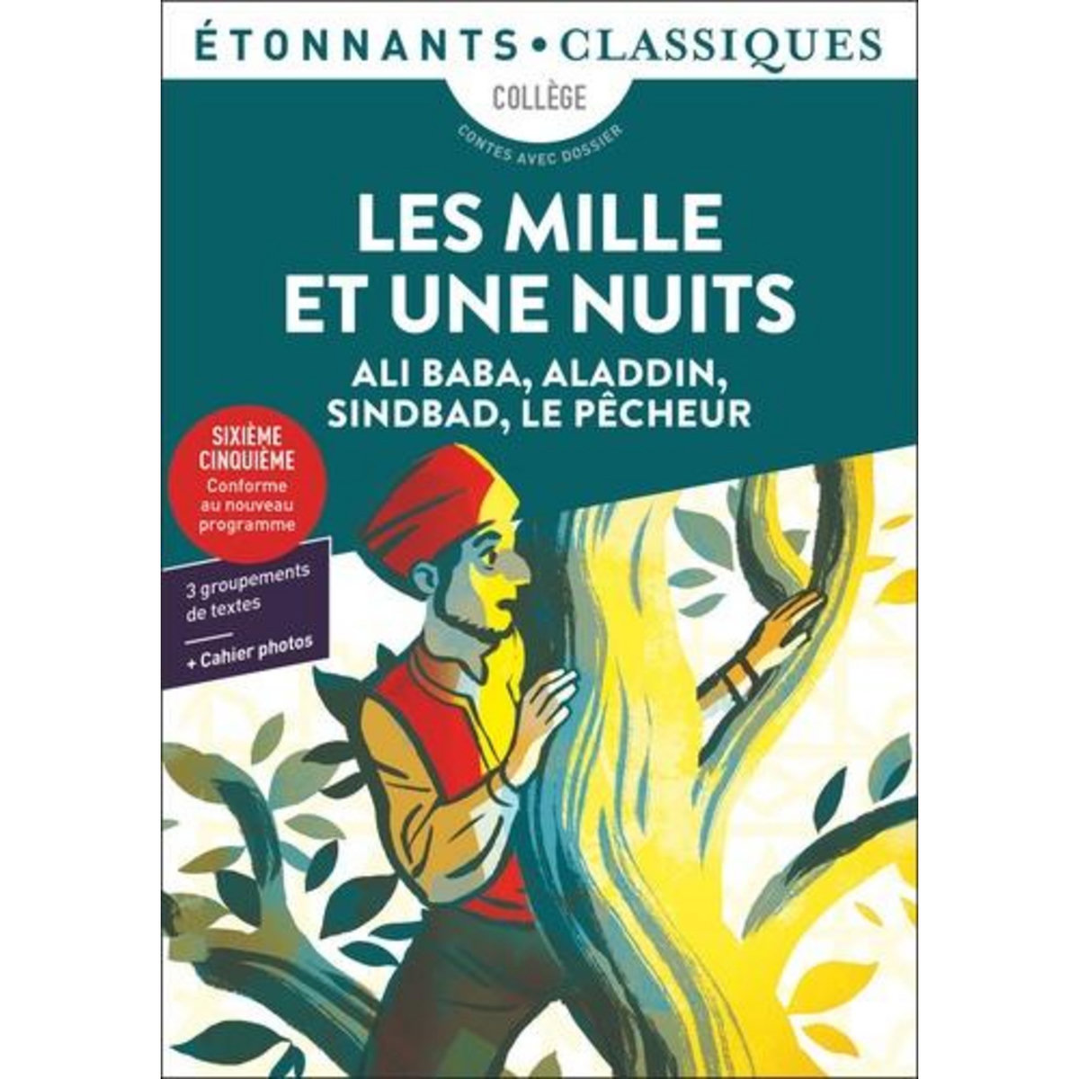 LES MILLE ET UNE NUITS. ALI BABA, ALADDIN, SINDBAD, LE PECHEUR, Anonyme