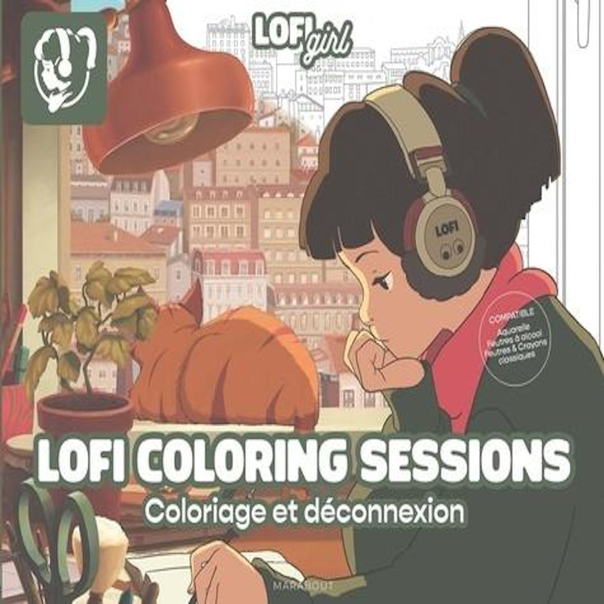LOFI COLORING SESSIONS. COLORIAGE ET DECONNEXION, Marabout