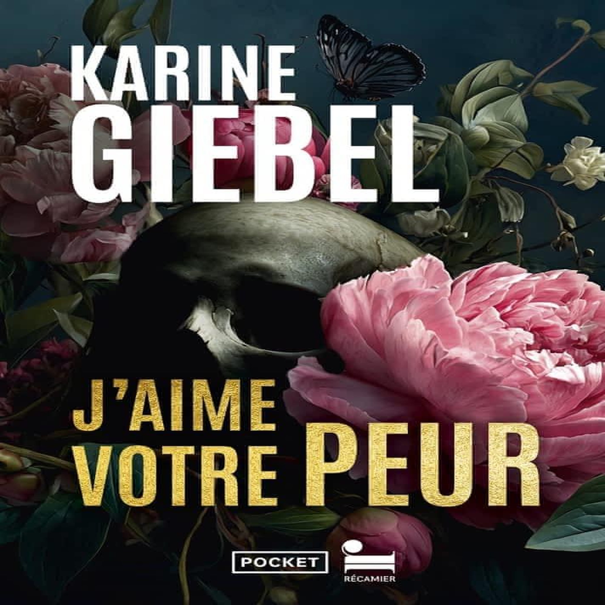 J'AIME VOTRE PEUR, Giebel Karine