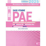 PROCEDURE D'AUTORISATION D'EXERCICE SAGE-FEMME 2009-2024. ANNALES CORRIGEES DES EPREUVES DE VERIFICATION DES CONNAISSANCES (EVC), EDITION 2025, Rached Joëlle-Sérine