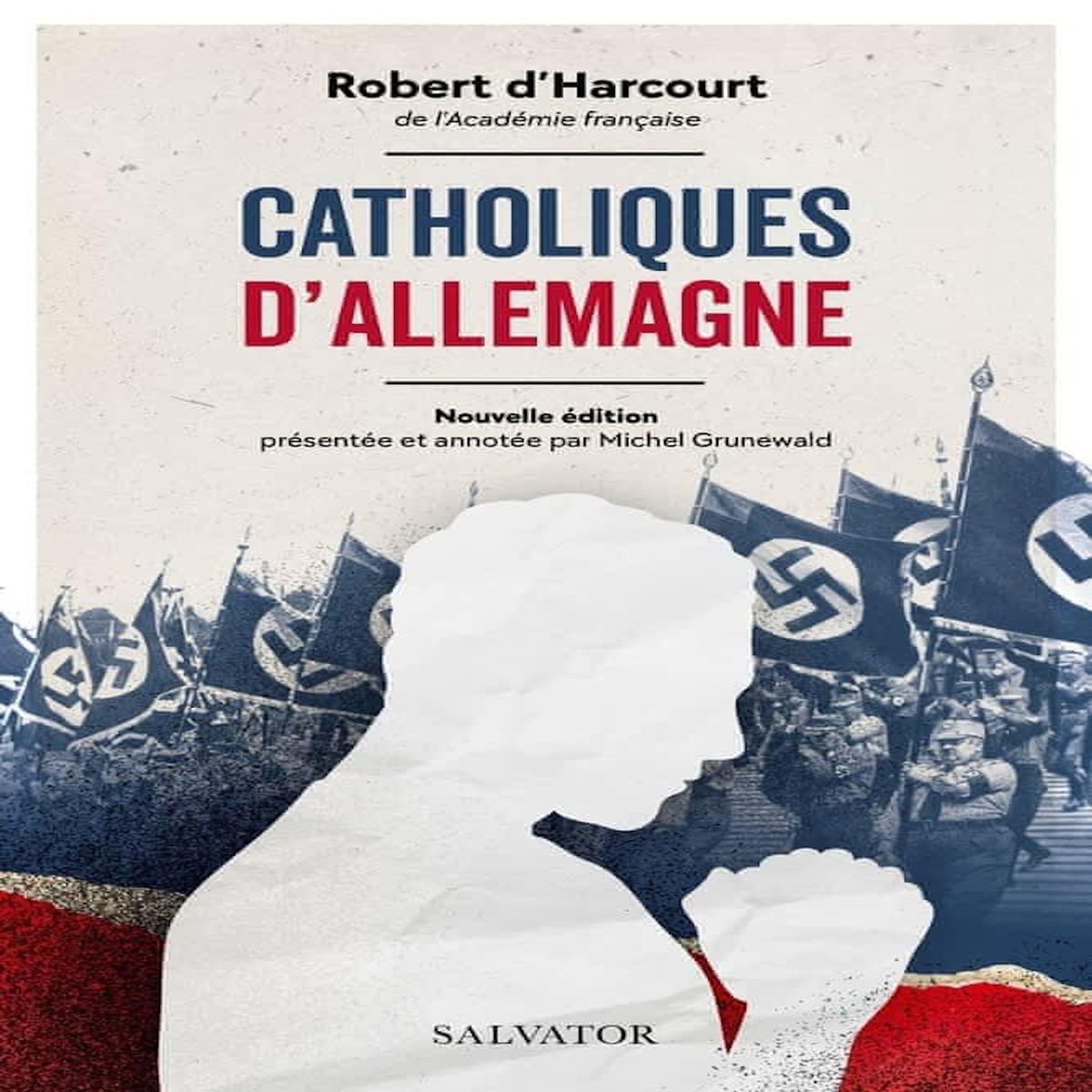 CATHOLIQUES D'ALLEMAGNE, Harcourt Robert d'