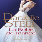 LA ROBE DE MARIEE, Steel Danielle