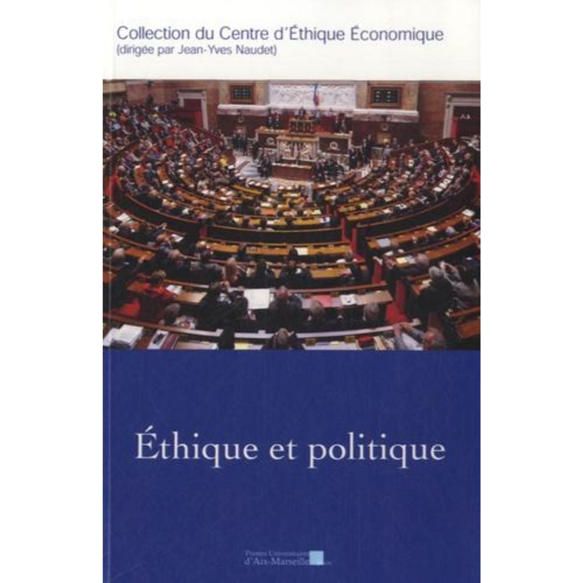 ETHIQUE ET POLITIQUE, PU Aix-Marseille