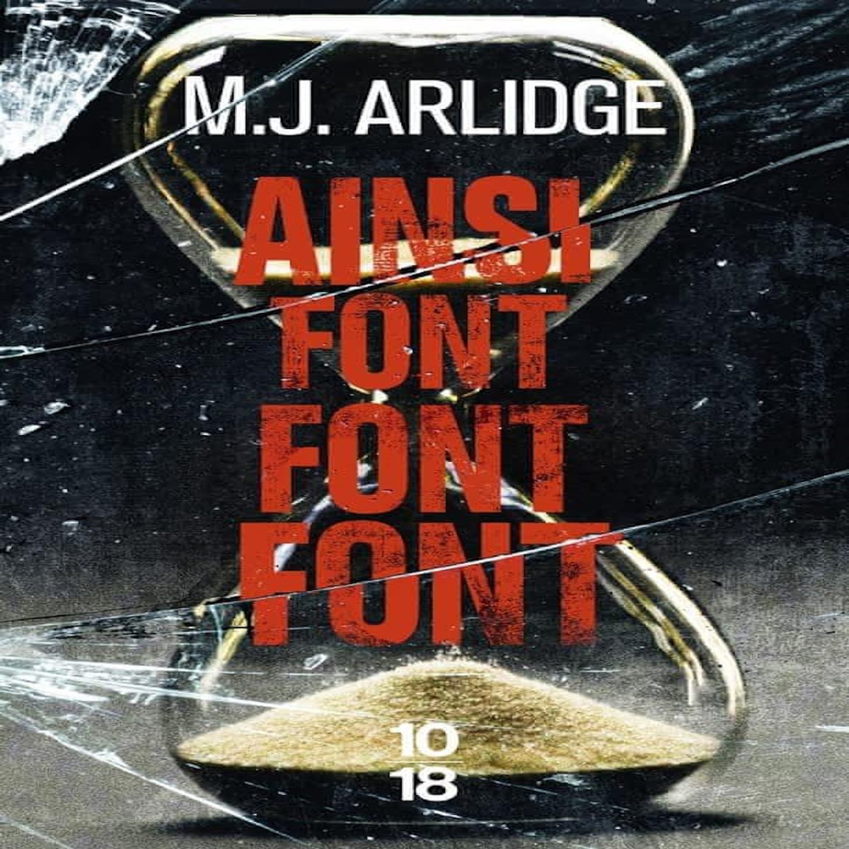 AINSI FONT FONT FONT, Arlidge M. J.