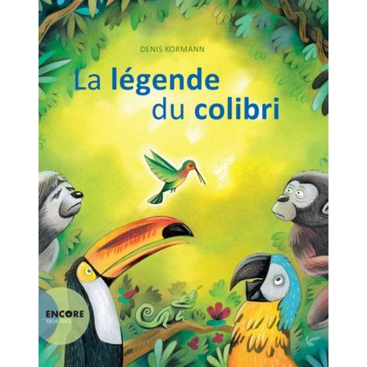 LA LEGENDE DU COLIBRI, Kormann Denis