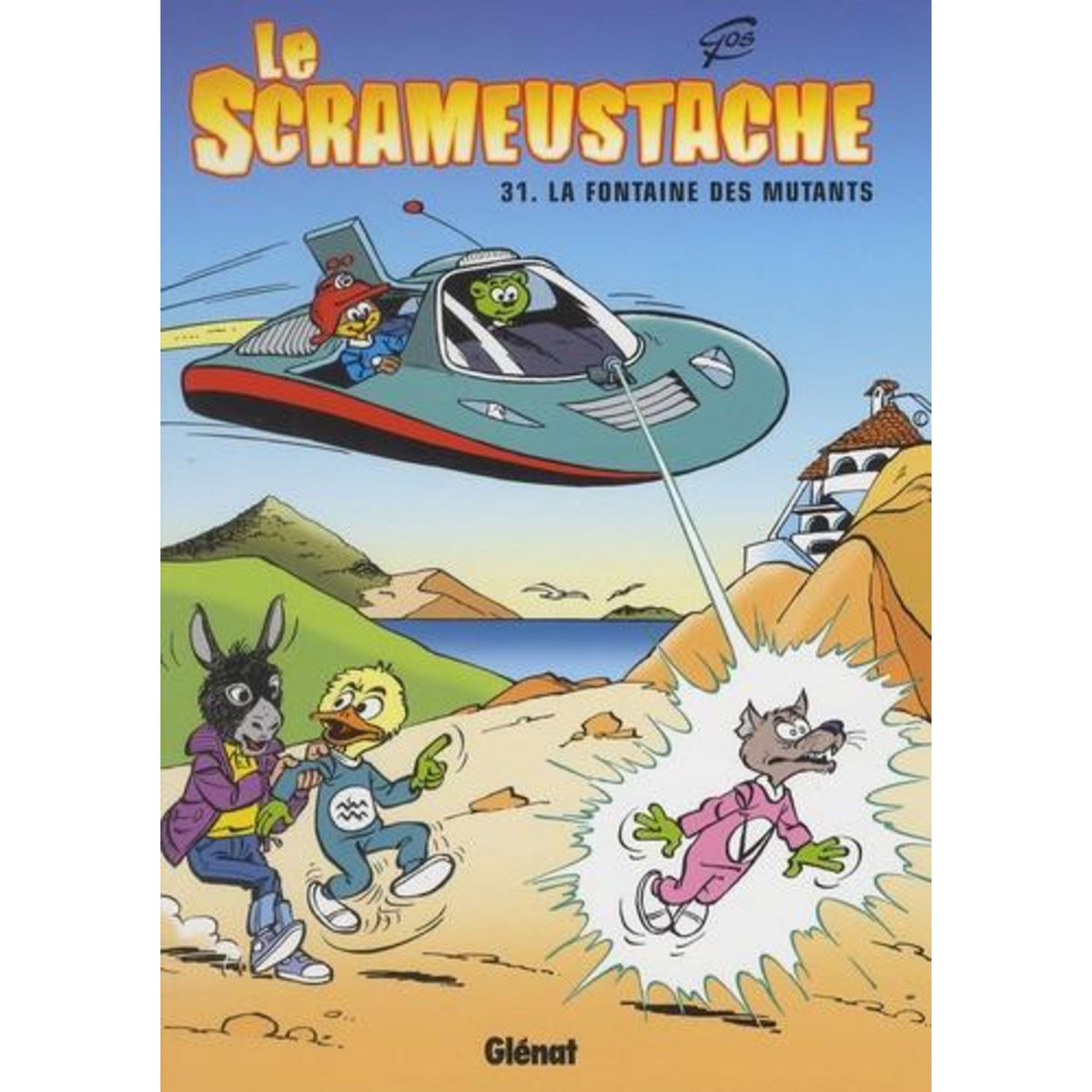 LE SCRAMEUSTACHE TOME 31 : LA FONTAINE DES MUTANTS, Gos