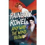 SIMON SNOW TOME 3 : ANY WAY THE WIND BLOWS, Rowell Rainbow