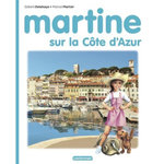 MARTINE : MARTINE SUR LA COTE D'AZUR, Delahaye Gilbert