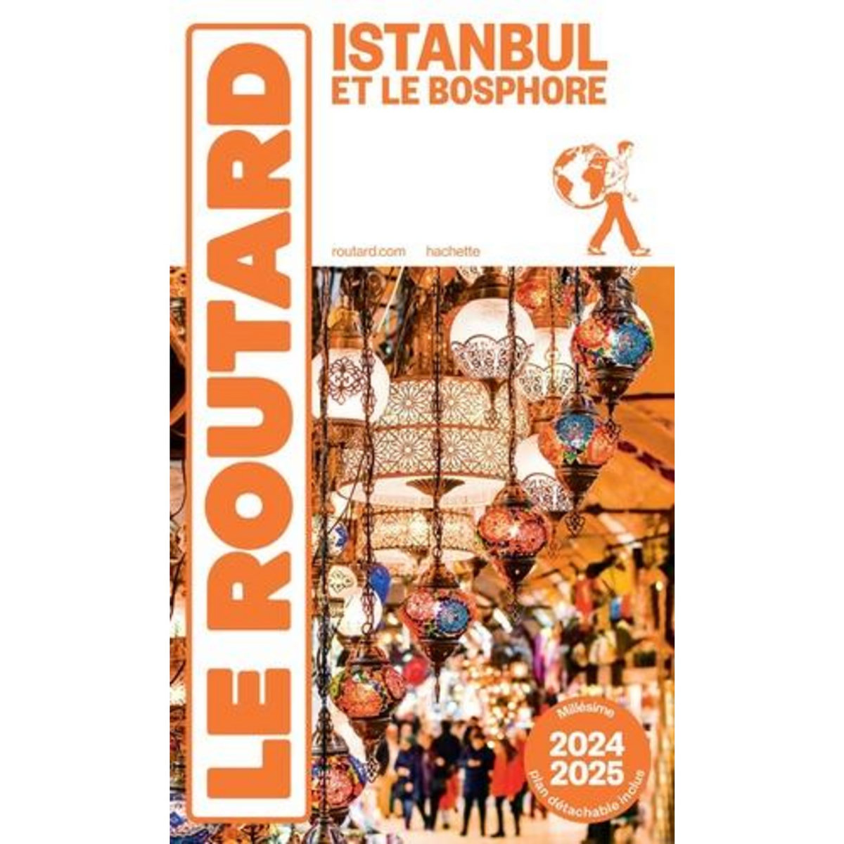 ISTANBUL. EDITION 2024-2025. AVEC 1 PLAN DETACHABLE, Le Routard