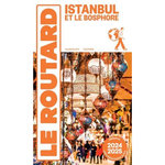 ISTANBUL. EDITION 2024-2025. AVEC 1 PLAN DETACHABLE, Le Routard
