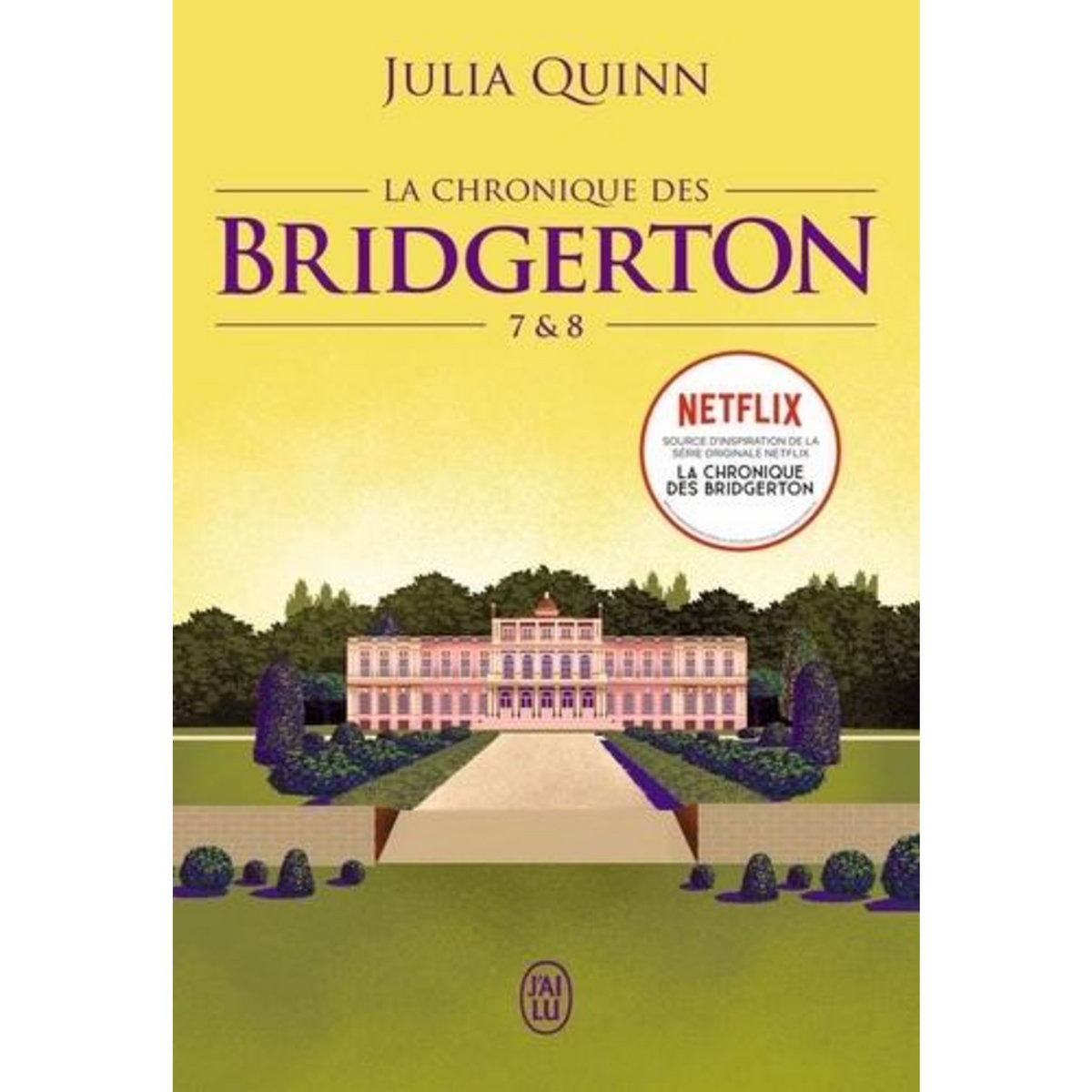LA CHRONIQUE DES BRIDGERTON TOMES 7 ET 8 : HYANCINTHE ; GREGORY, Quinn Julia