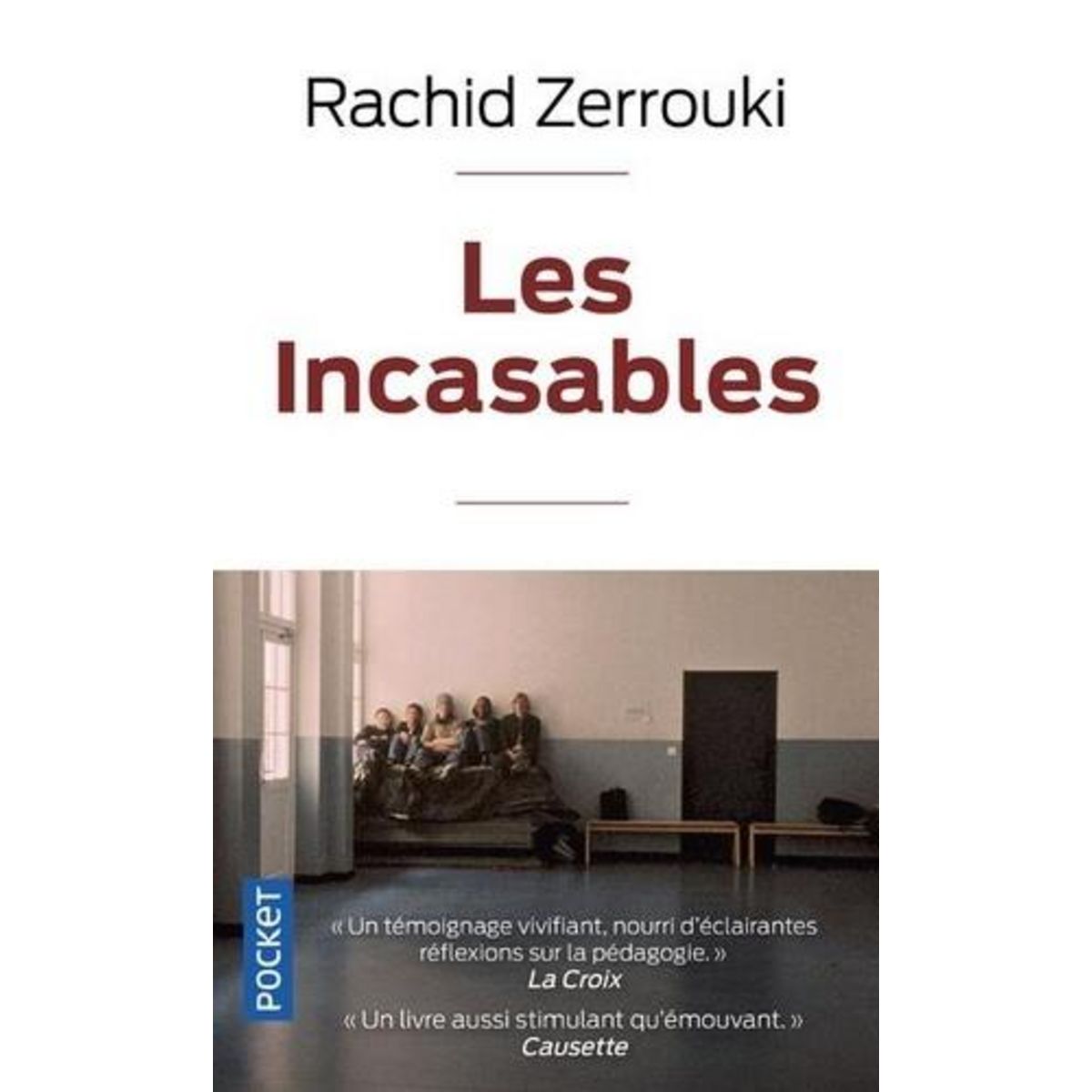 LES INCASABLES, Zerrouki Rachid