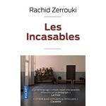 LES INCASABLES, Zerrouki Rachid