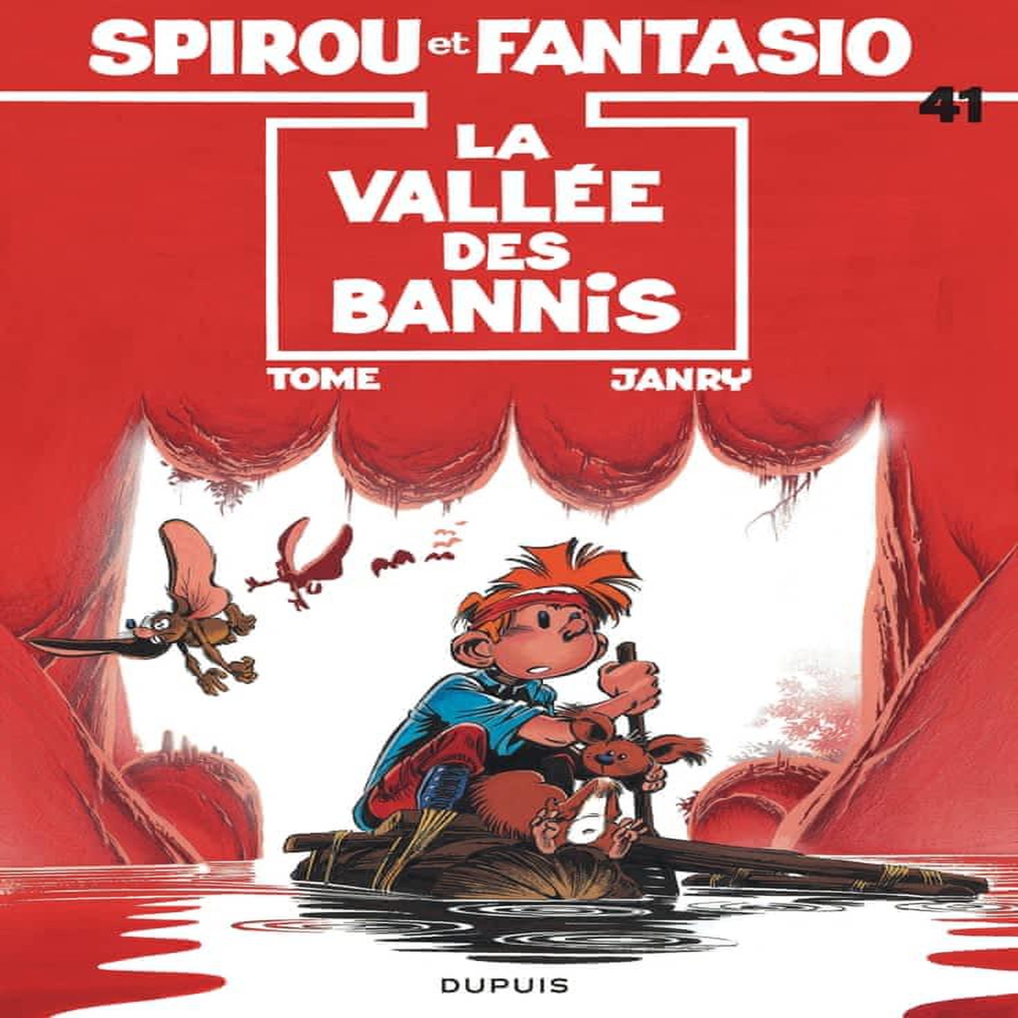 SPIROU ET FANTASIO TOME 41 : LA VALLEE DES BANNIS, Tome