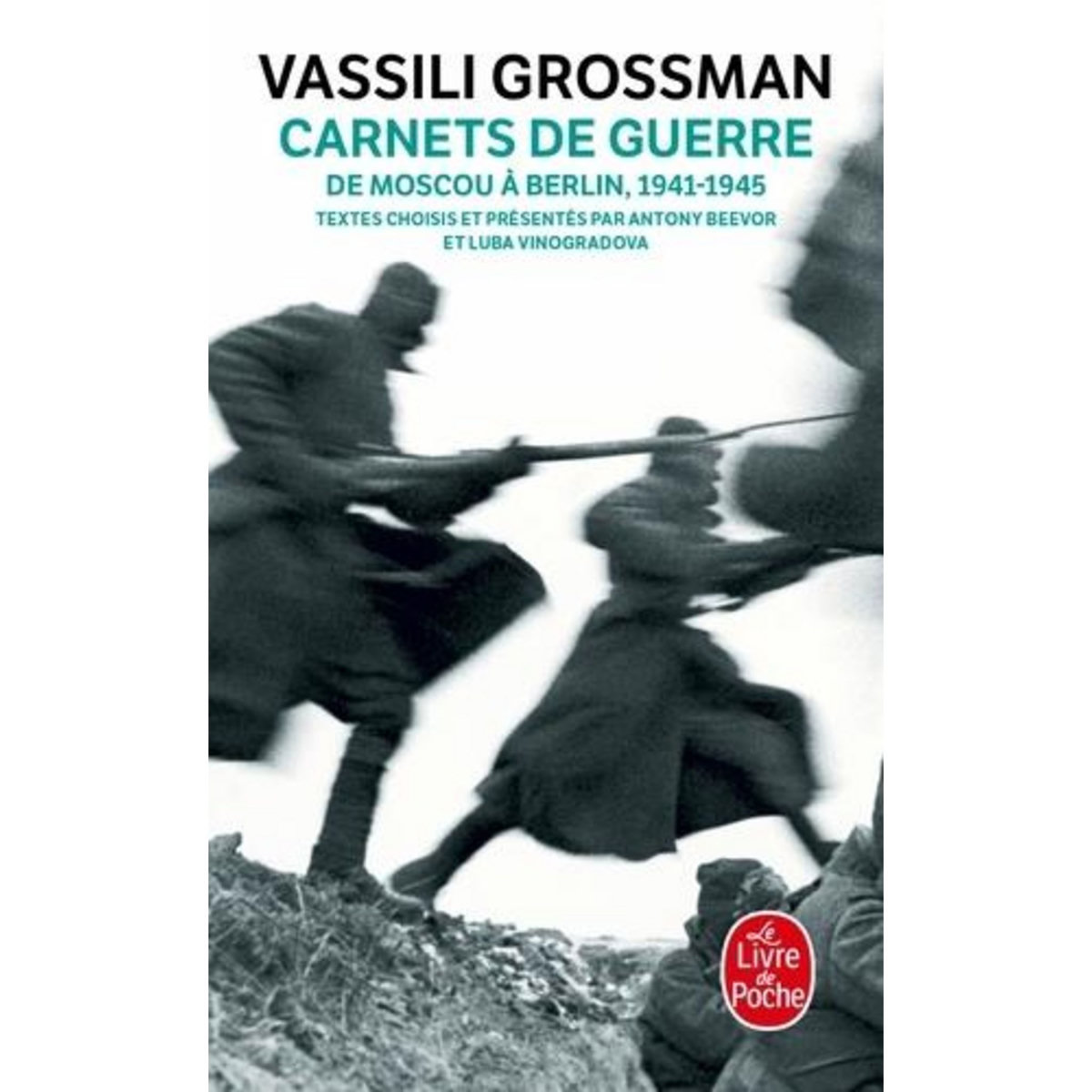CARNETS DE GUERRE. DE MOSCOU A BERLIN, 1941-1945, Grossman Vassili