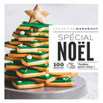 SPECIAL NOEL. 100 RECETTES TESTEES POUR VOUS !, Souksisavanh Orathay