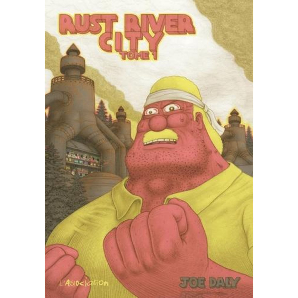 RUST RIVER CITY TOME 1 , Daly Joe