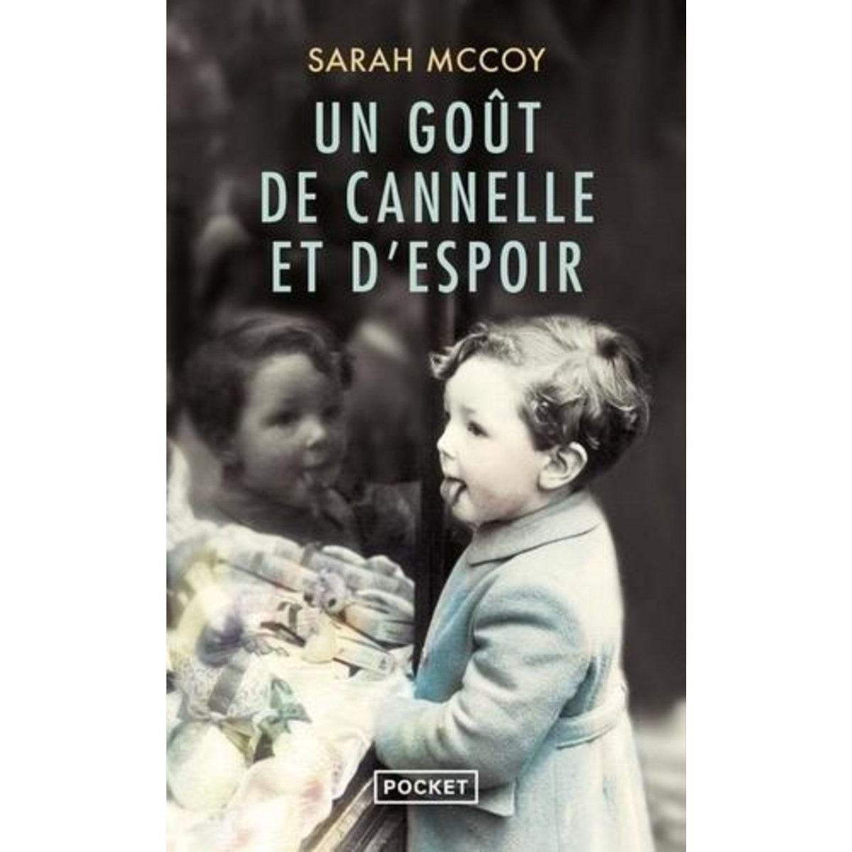 Un goût de cannelle et d'espoir, McCoy Sarah