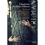 HERLAND. OU L'INCROYABLE EQUIPEE DE TROIS HOMMES PIEGES AU ROYAUME DES FEMMES, Gilman Charlotte Perkins