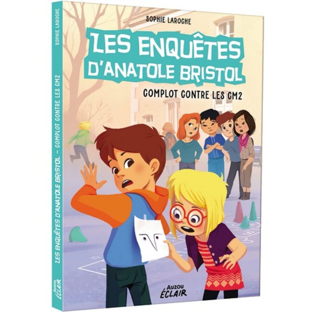  LES ENQUETES D'ANATOLE BRISTOL TOME 13 : COMPLOT CONTRE LES CM2, Laroche Sophie