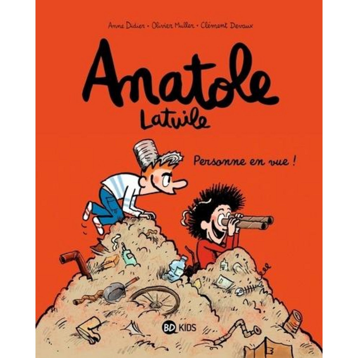 ANATOLE LATUILE TOME 3 : PERSONNE EN VUE !, Didier Anne