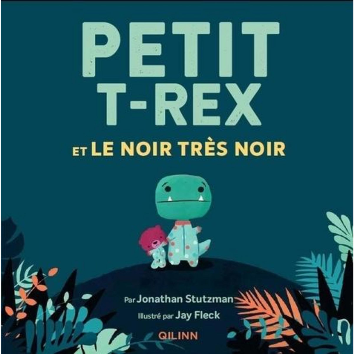 PETIT T-REX ET LE NOIR TRES NOIR, Fleck Jay