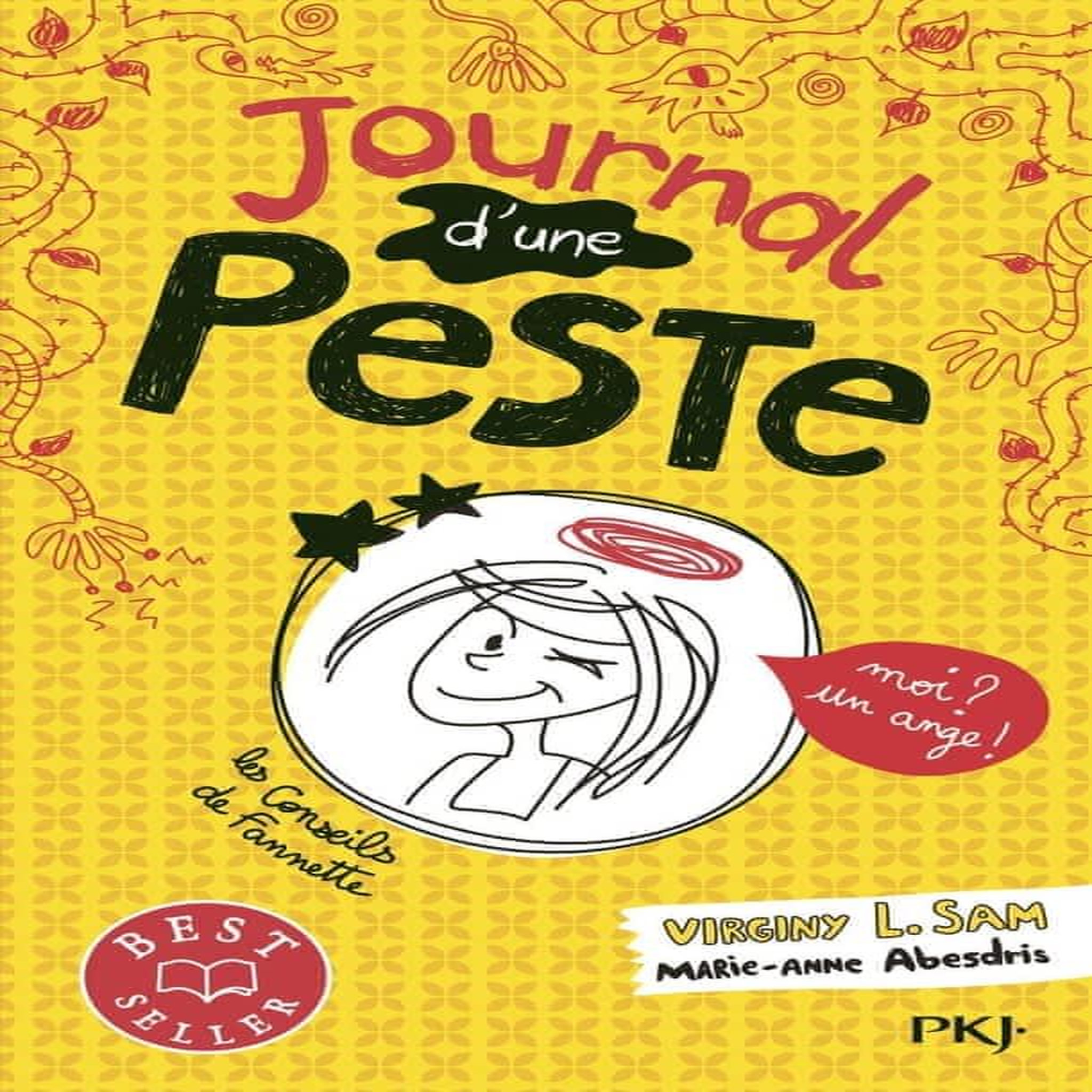 JOURNAL D'UNE PESTE TOME 1 : MOI ? UN ANGE !, Sam Virginy L.