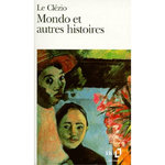 MONDO. ET AUTRES HISTOIRES, Le Clézio Jean-Marie-Gustave