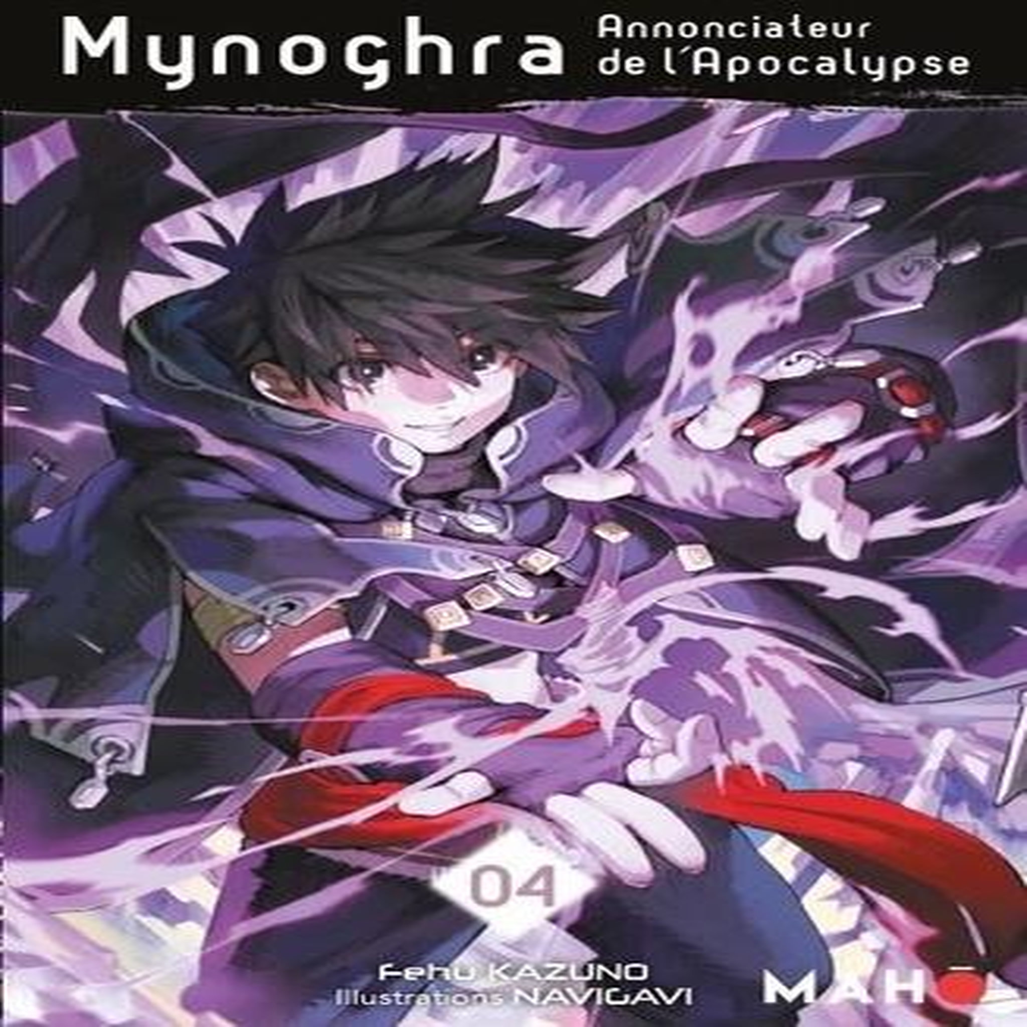 MYNOGHRA, ANNONCIATEUR DE L'APOCALYPSE TOME 4 , Kazuno Fehu