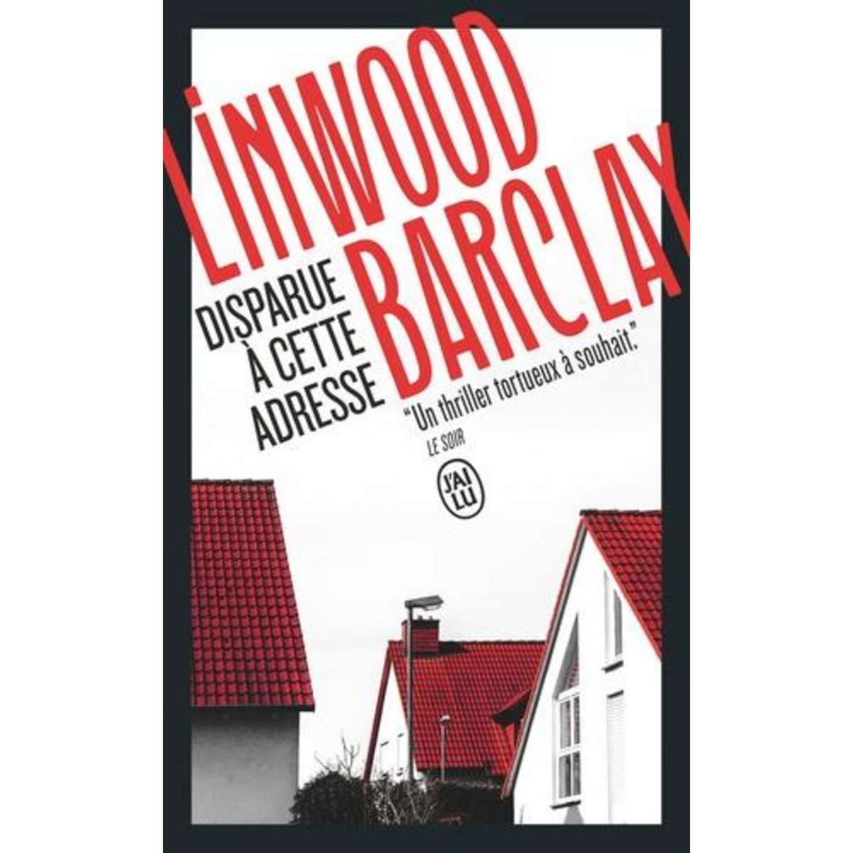 DISPARUE A CETTE ADRESSE, Barclay Linwood