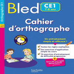 BLED CAHIER D'ORTHOGRAPHE CE1, Couque Claude