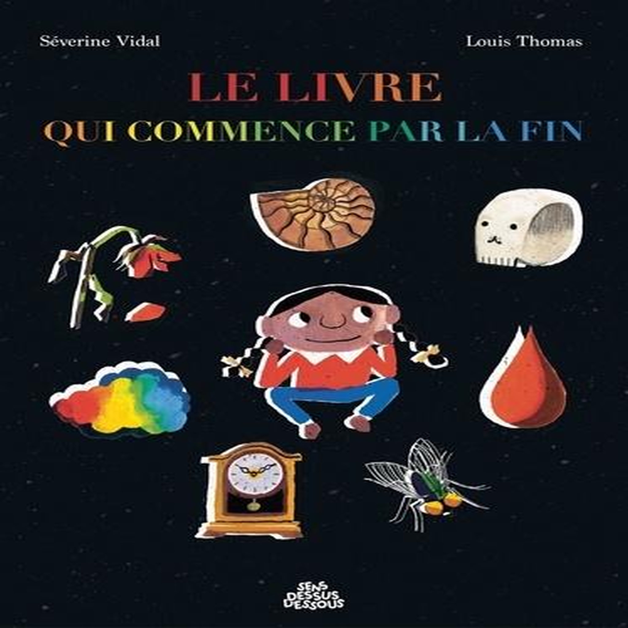 LE LIVRE QUI COMMENCE PAR LA FIN, Vidal Séverine