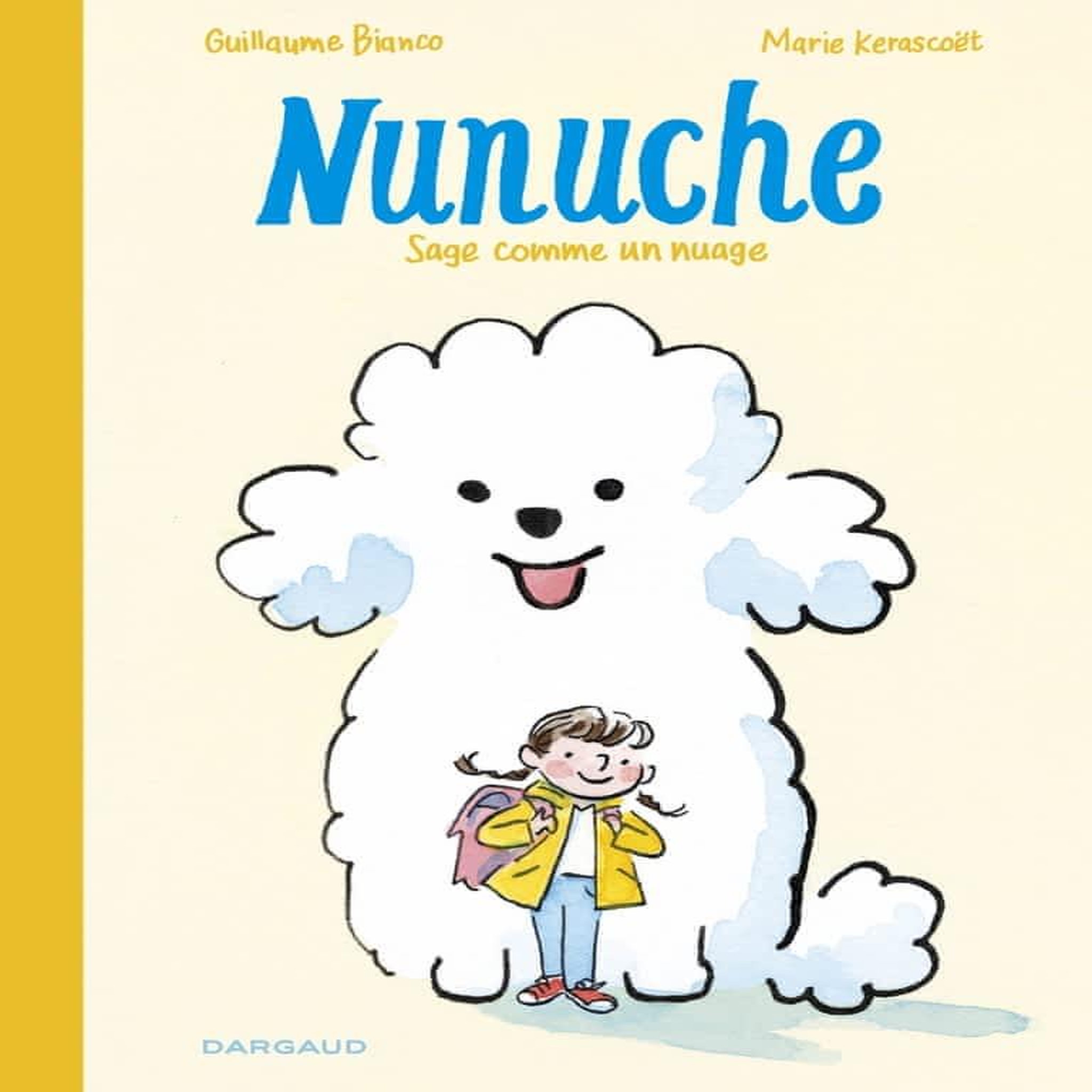 NUNUCHE TOME 1 : SAGE COMME UN NUAGE, Bianco Guillaume