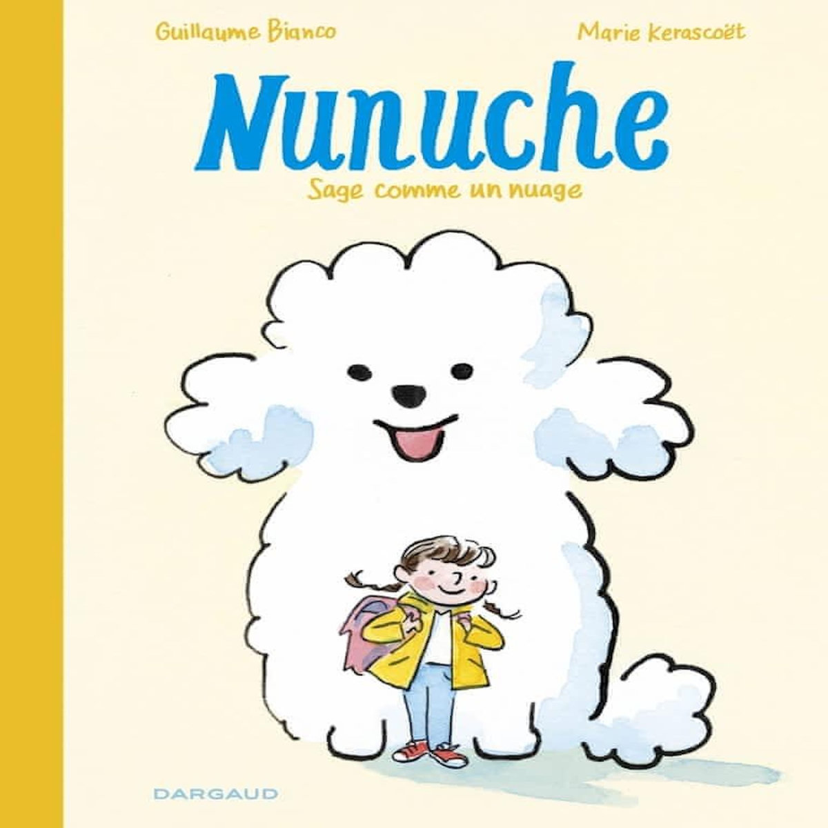 NUNUCHE TOME 1 : SAGE COMME UN NUAGE, Bianco Guillaume