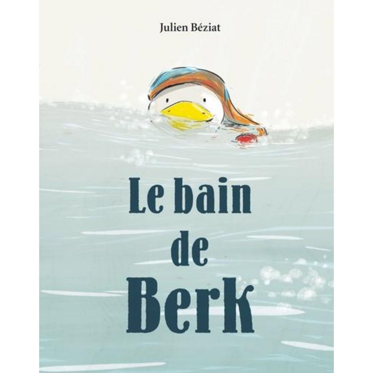 BERK : LE BAIN DE BERK, Béziat Julien