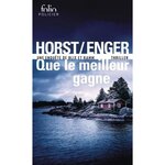 QUE LE MEILLEUR GAGNE. UNE ENQUETE DE BLIX ET RAMM, Horst Jørn Lier