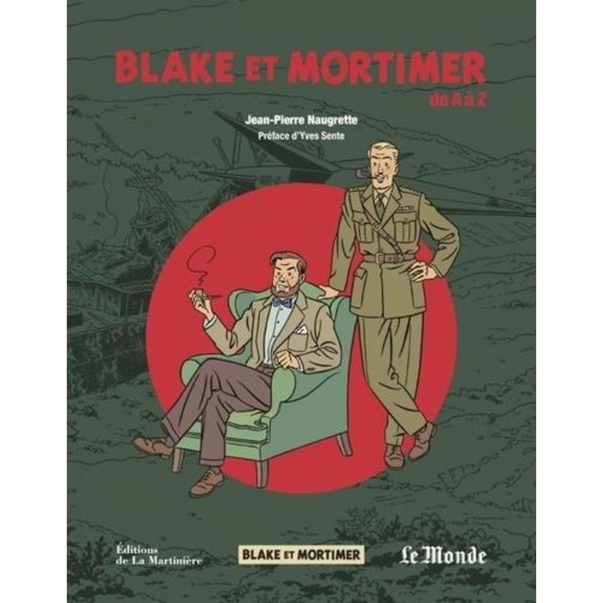 BLAKE ET MORTIMER DE A A Z, Naugrette Jean-Pierre