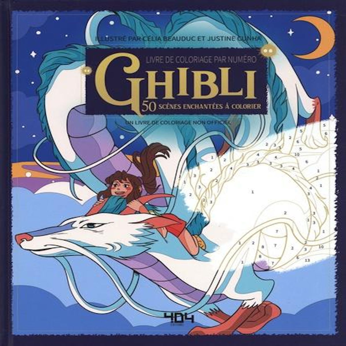 LIVRE DE COLORIAGE PAR NUMERO GHIBLI. UN LIVRE DE COLORIAGE NON OFFICIEL, Beauduc Célia