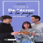 DE L'ECRAN A LA PAGE. TOME 2, UNE EVIDENCE !, Arnod Audrey